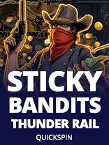 Sticky Bandits - Thunder Rail