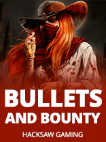 Bullets and Bounty