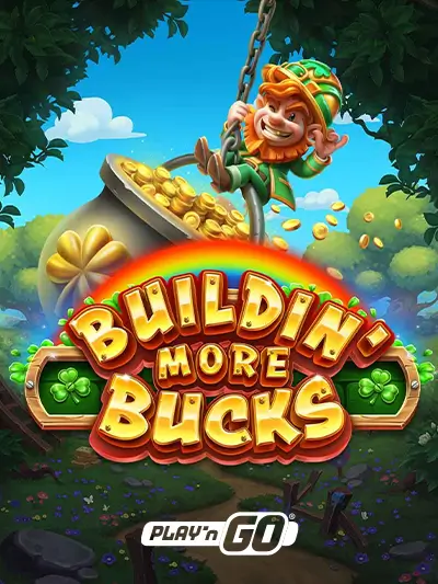 Buildin' More Bucks